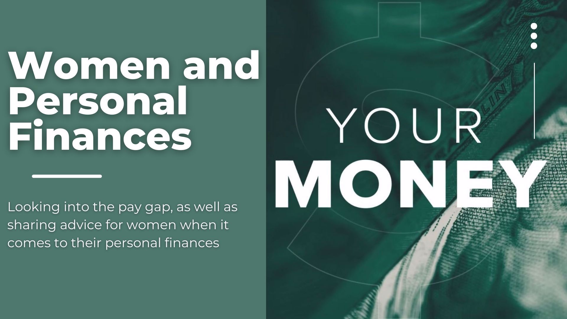 Looking into the pay gap, as well as sharing advice for women when it comes to their personal finances.