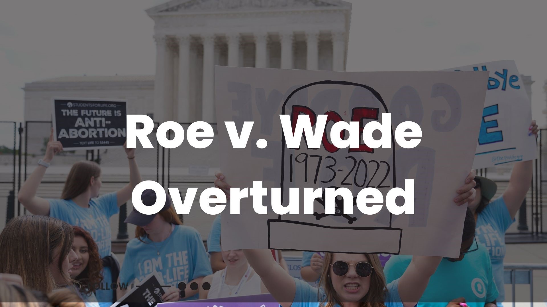 Explaining the Supreme Court ruling that overturns Roe v. Wade and the federal right to an abortion, as well as a timeline of the Roe v. Wade case.