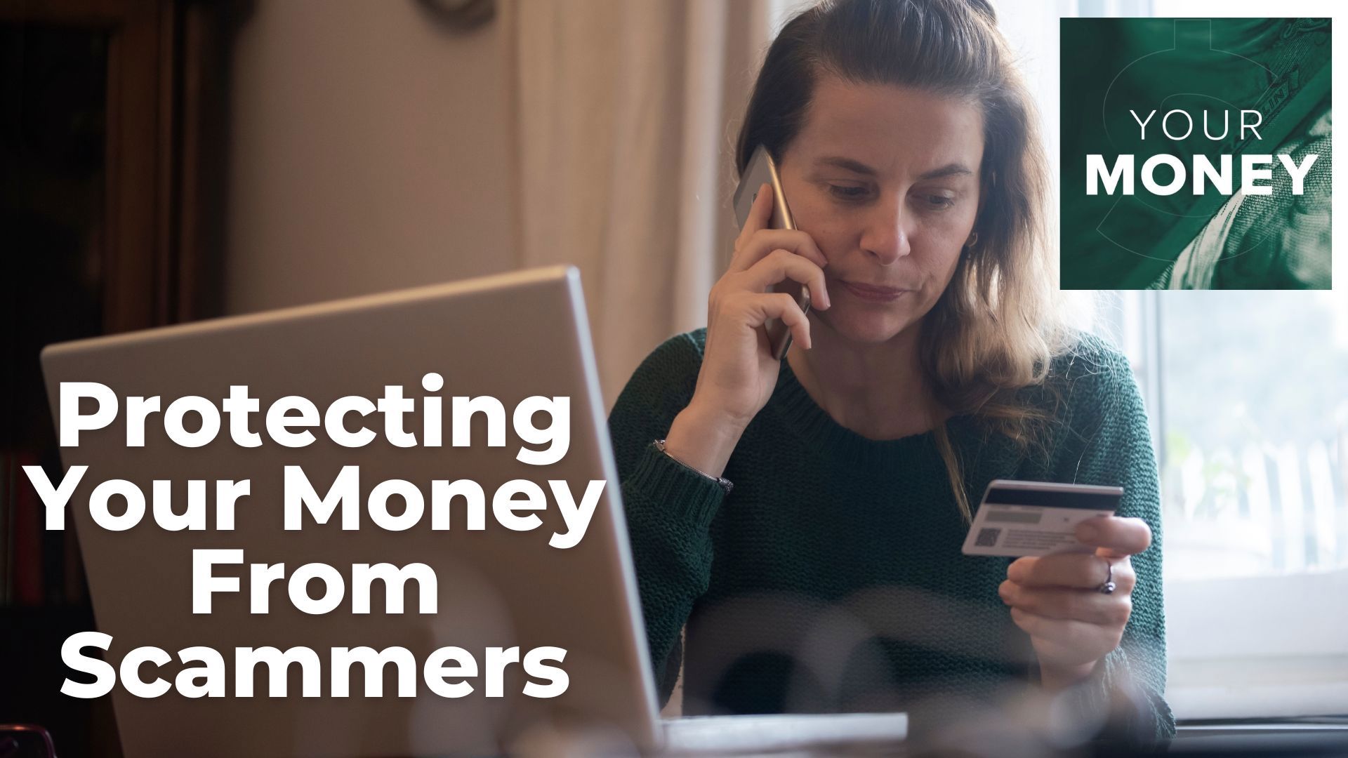 Gordon Severson shares tips on how to protect your money from scammers, as well as who are the most likely to be targets. Plus, the latest scams to be aware of.