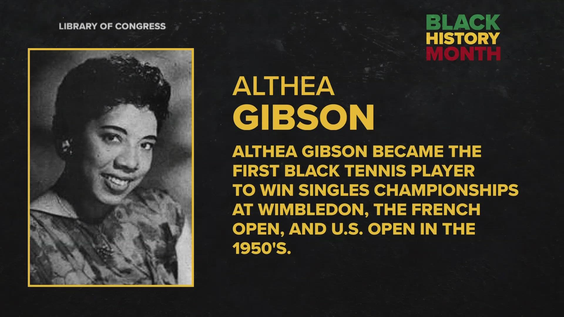 Althea Gibson broke through the sport of tennis. She was the first Black player to win the singles championship at the French Open, Wimbledon and U.S. Open.