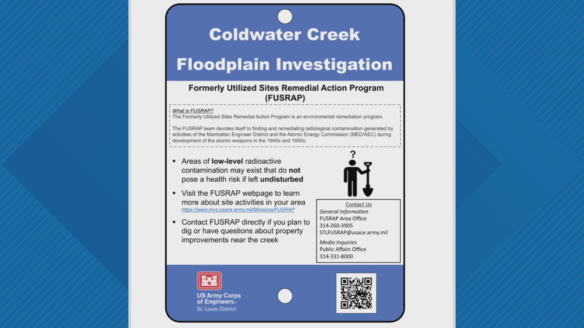 A federal agency wants to put up warning signs around Coldwater Creek. The signs would warn of possible radioactive waste in the area.