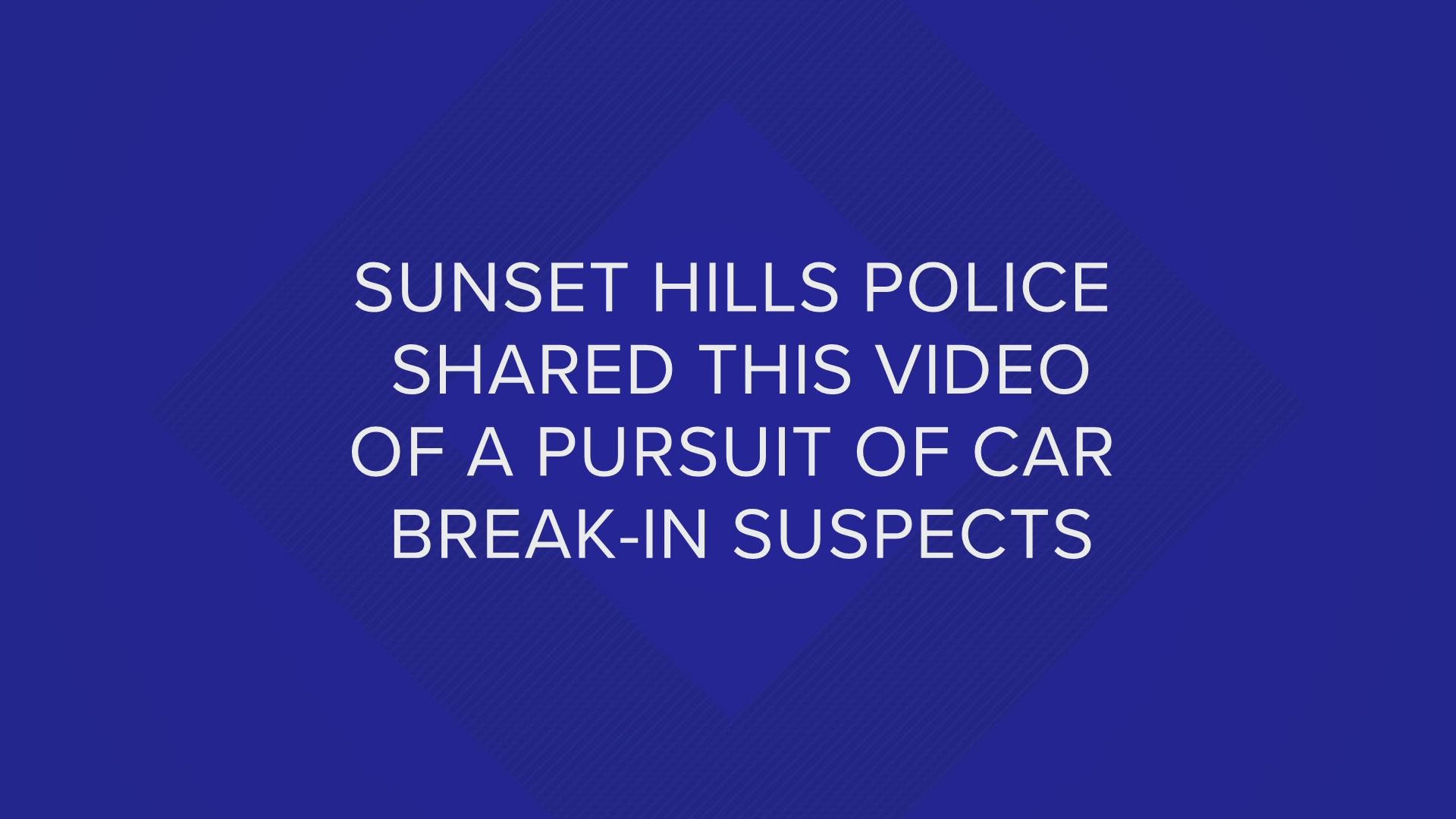 Police in Sunset Hills pursued suspects believed to be connected to a series of car break-ins. The suspects are still on the loose.