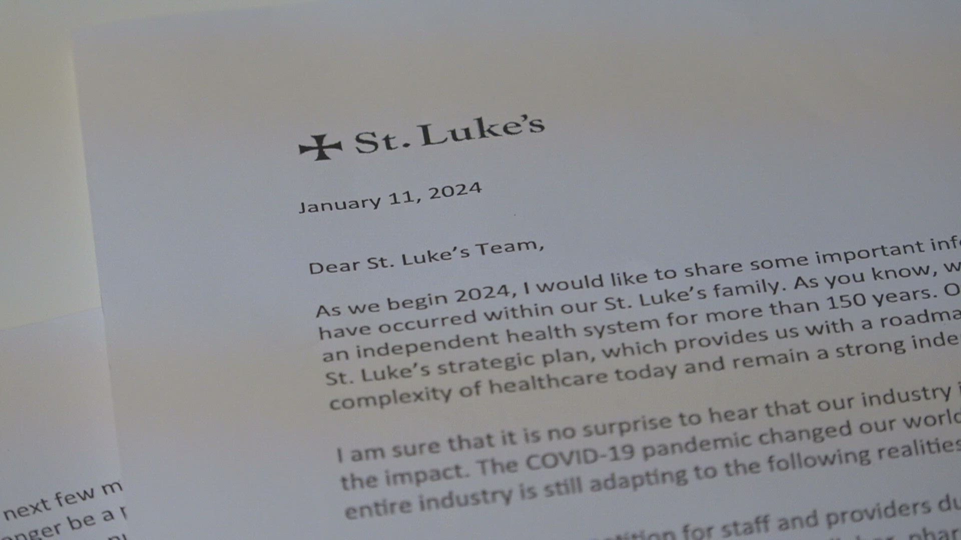 St. Luke's announced it is making cuts at some of its clinics and sites. The changes will begin as soon as next week.