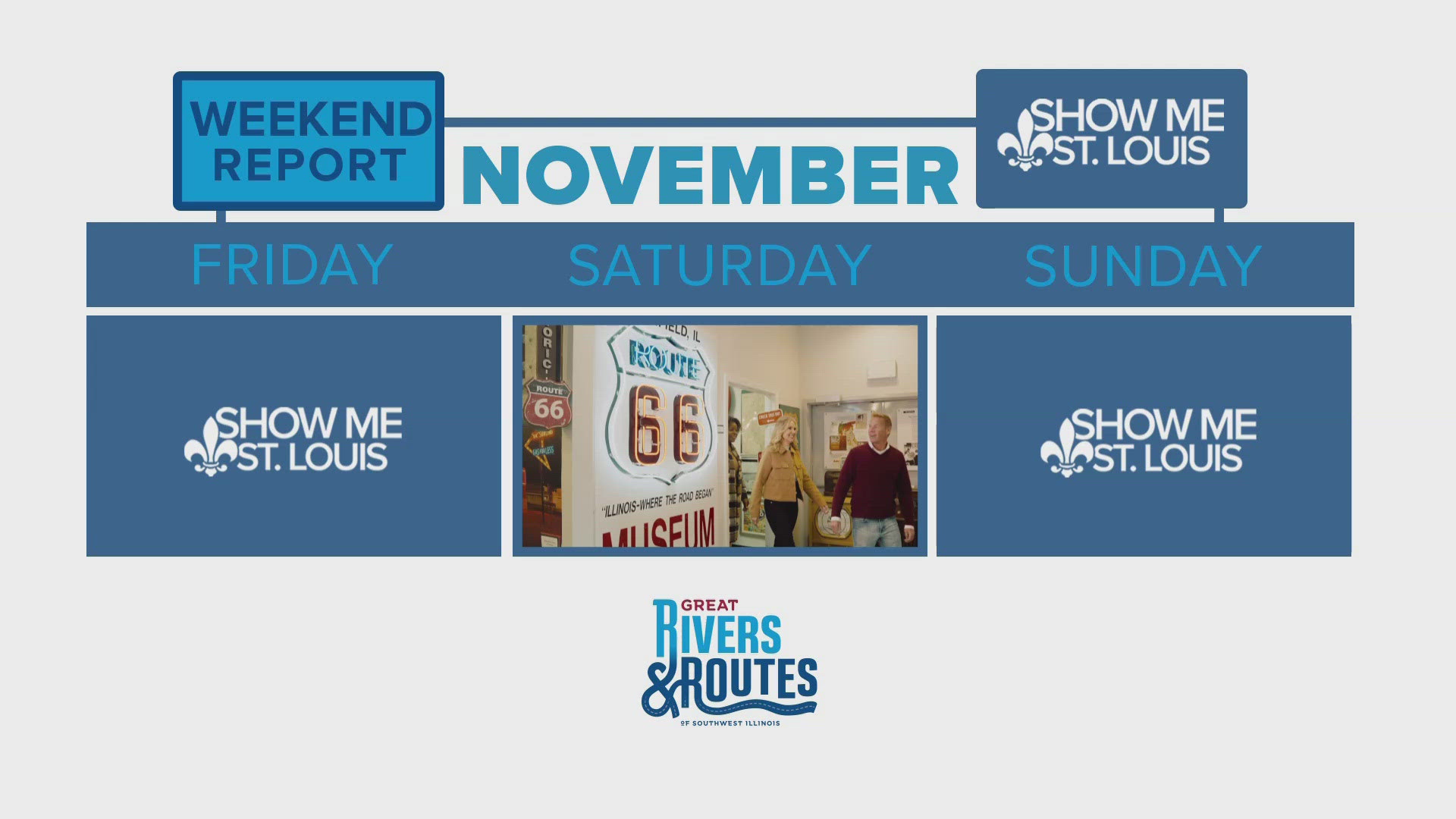 It is time for our Great Rivers and Routes Weekend Report! Here is what you can expect across the river November 22-24. 