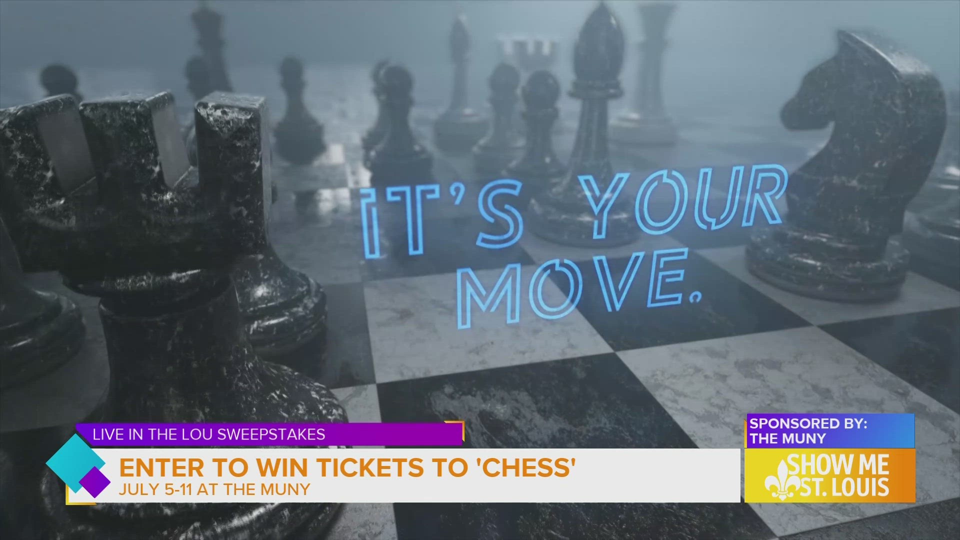 Two (2) winners will receive a family-four-pack (4) of tickets to see 'Chess' at the Muny in Forest Park.