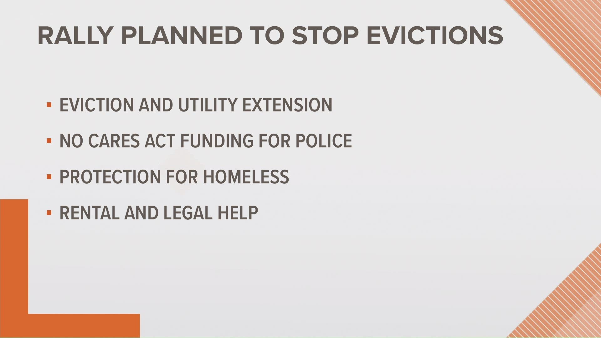 Organizers want a 120-day eviction and utility extension and protection for homeless people living in encampments, among other demands.