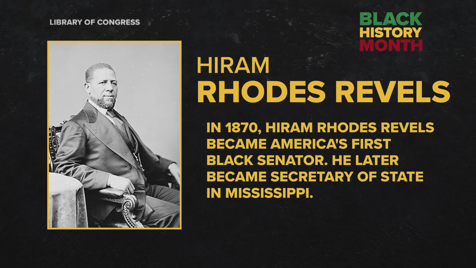 Hiram Rhodes Revels was America's first Black senator. He later became the secretary of state in Mississippi.