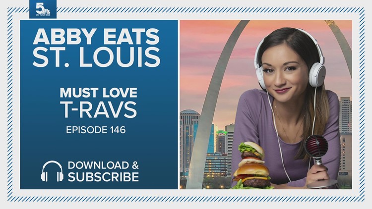 Must love T-Ravs | Abby Eats St. Louis podcast episode