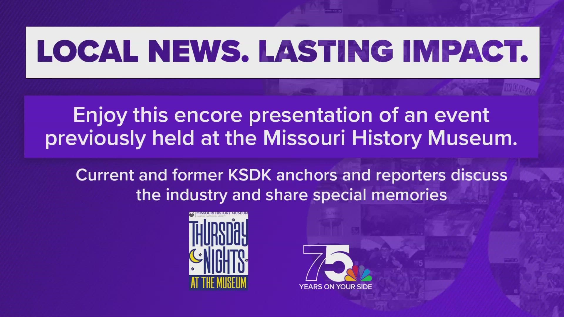 Former and current KSDK anchors and reporters swapped stories on a panel at the Missouri History Museum.