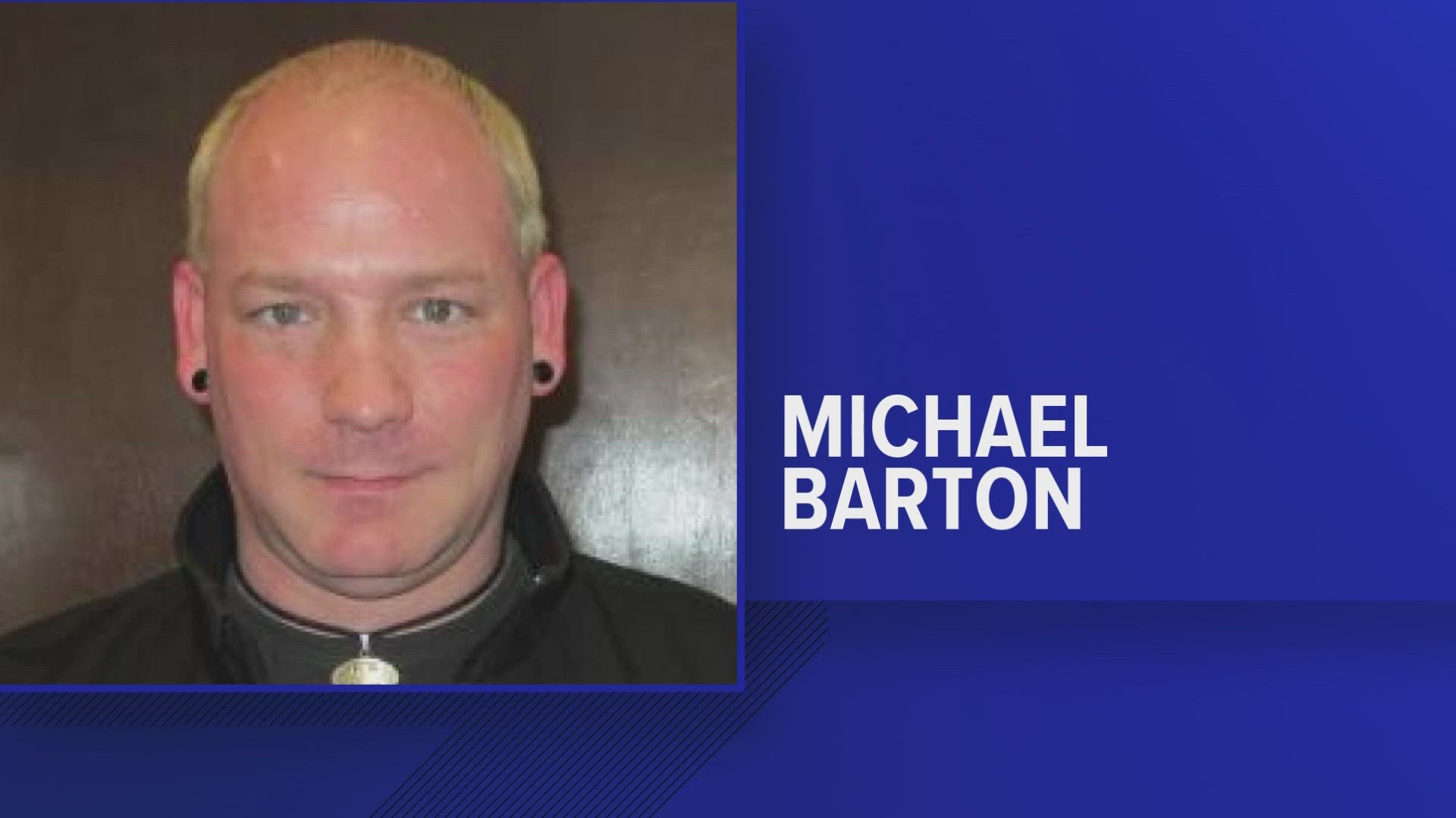 This is an ongoing investigation. Anyone with information regarding Michael Barton is asked to contact law enforcement.