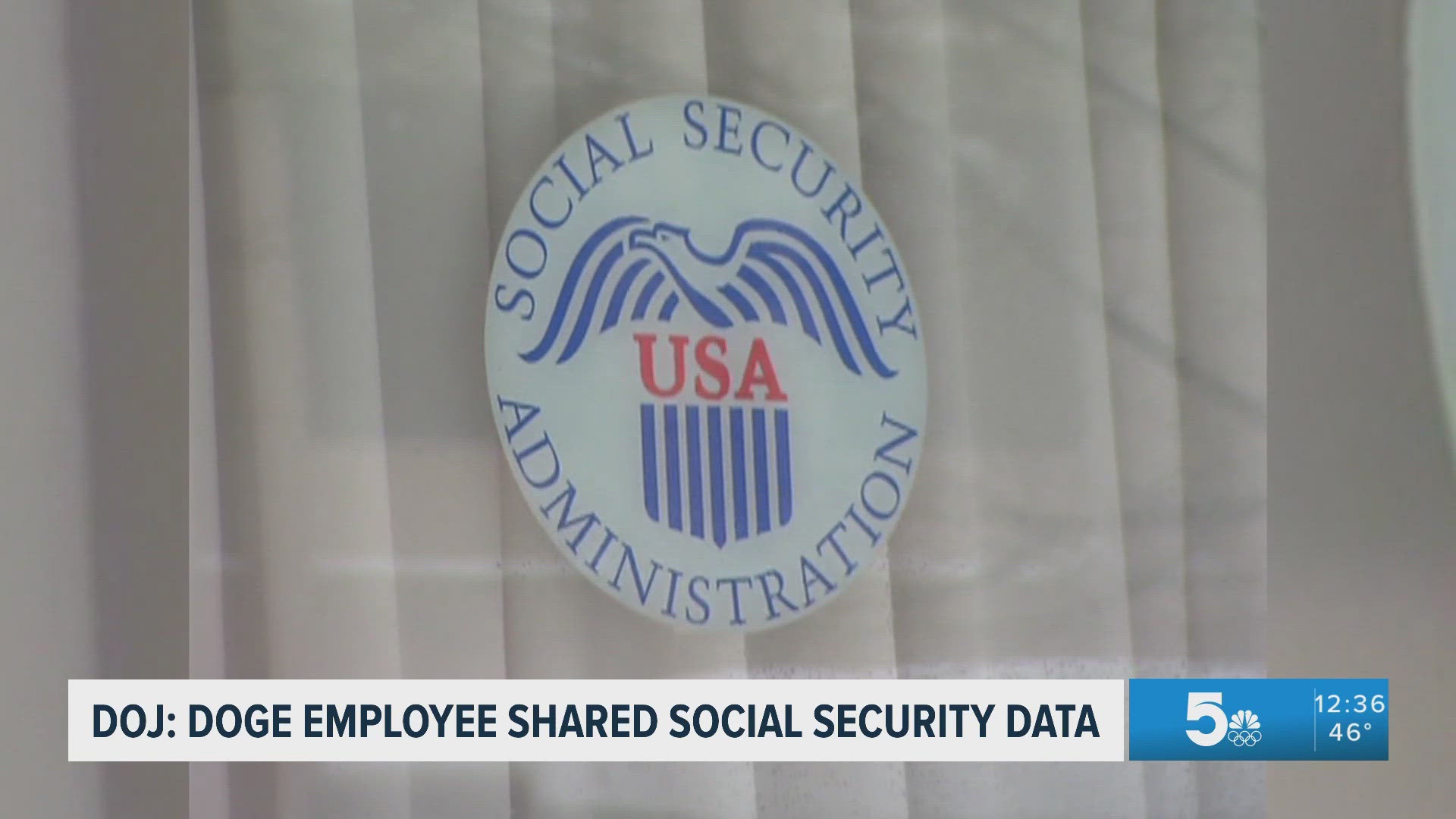 DOJ: DOGE employee shared Social Security data