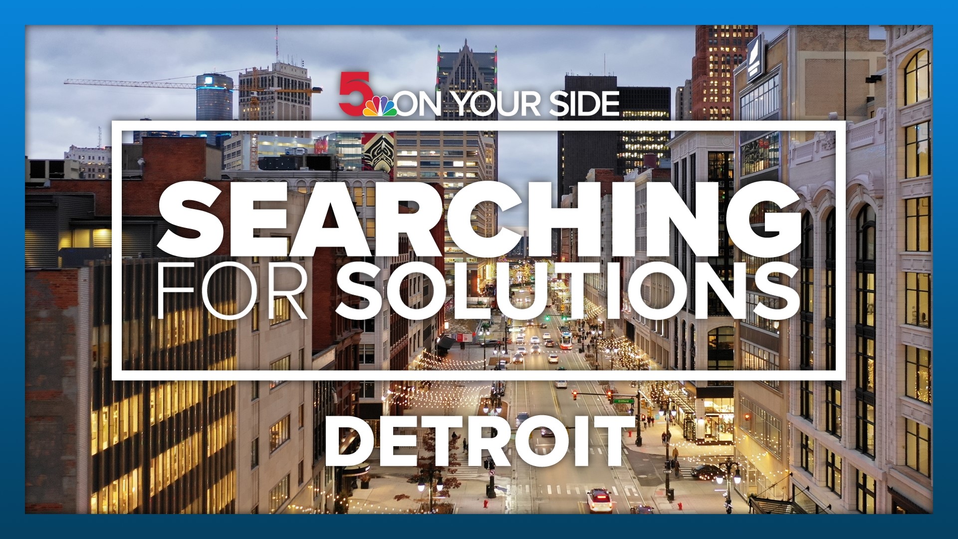 Searching for Solutions is a year-long series to find out what other cities are doing to turn things around. Look at Detroit, for example.