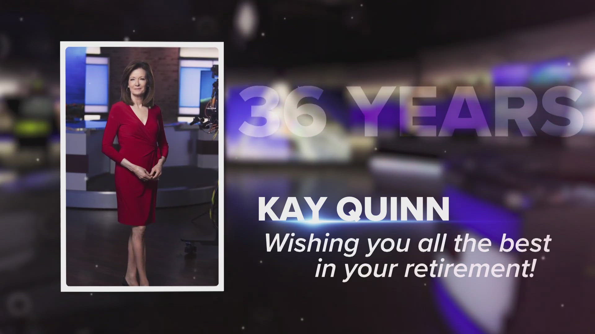 It's a bittersweet day at 5 On Your Side! After 36 years of reporting, anchoring and being a guiding force in our newsroom, Kay Quinn is retiring.