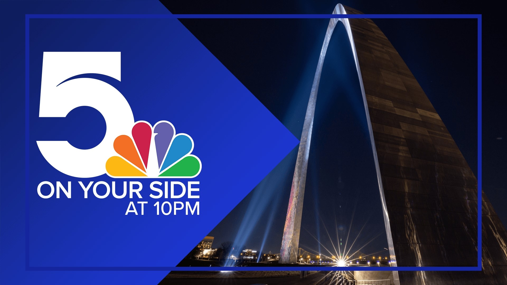 Watch 5 On Your Side at 10 for the latest St. Louis news, weather and sports.