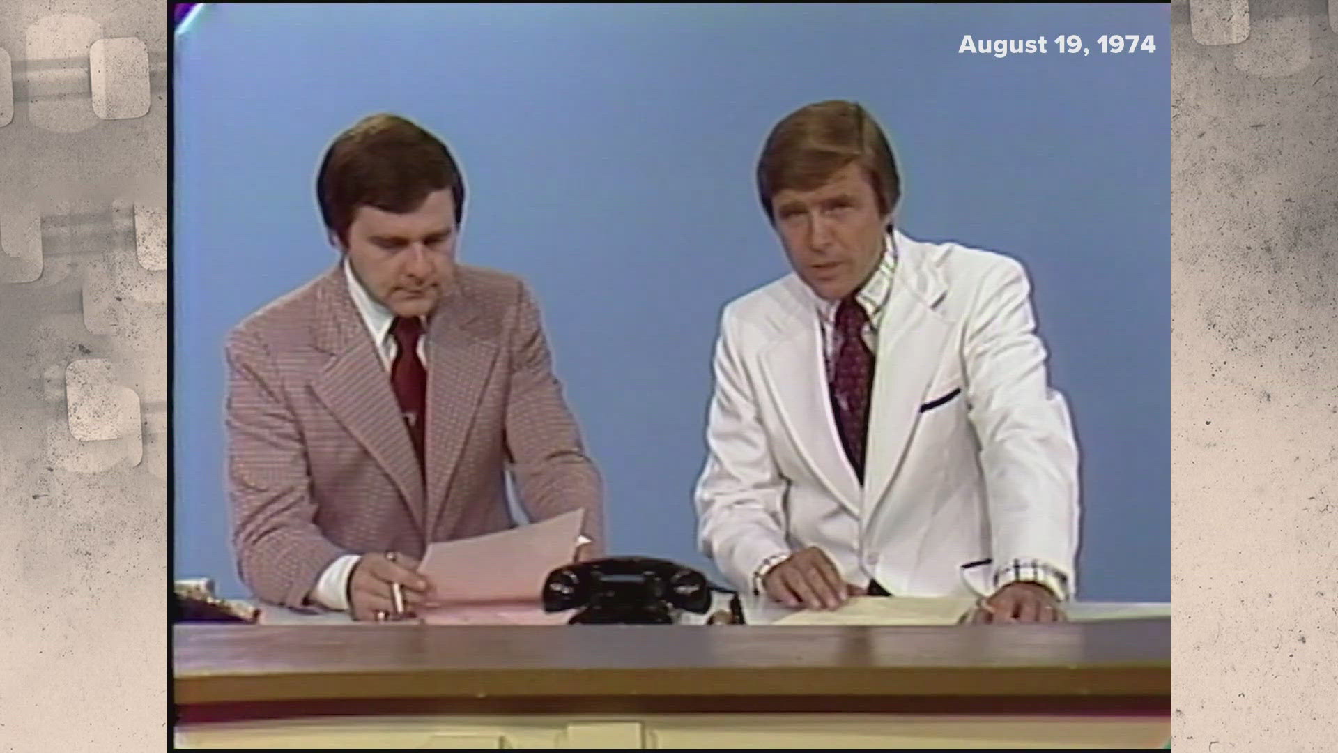 The very first complete air check of a newscast aired on Aug. 19, 1974. Dick Ford and Joh Auble were the anchors. Jay Randolph and Dianne White were also on set.