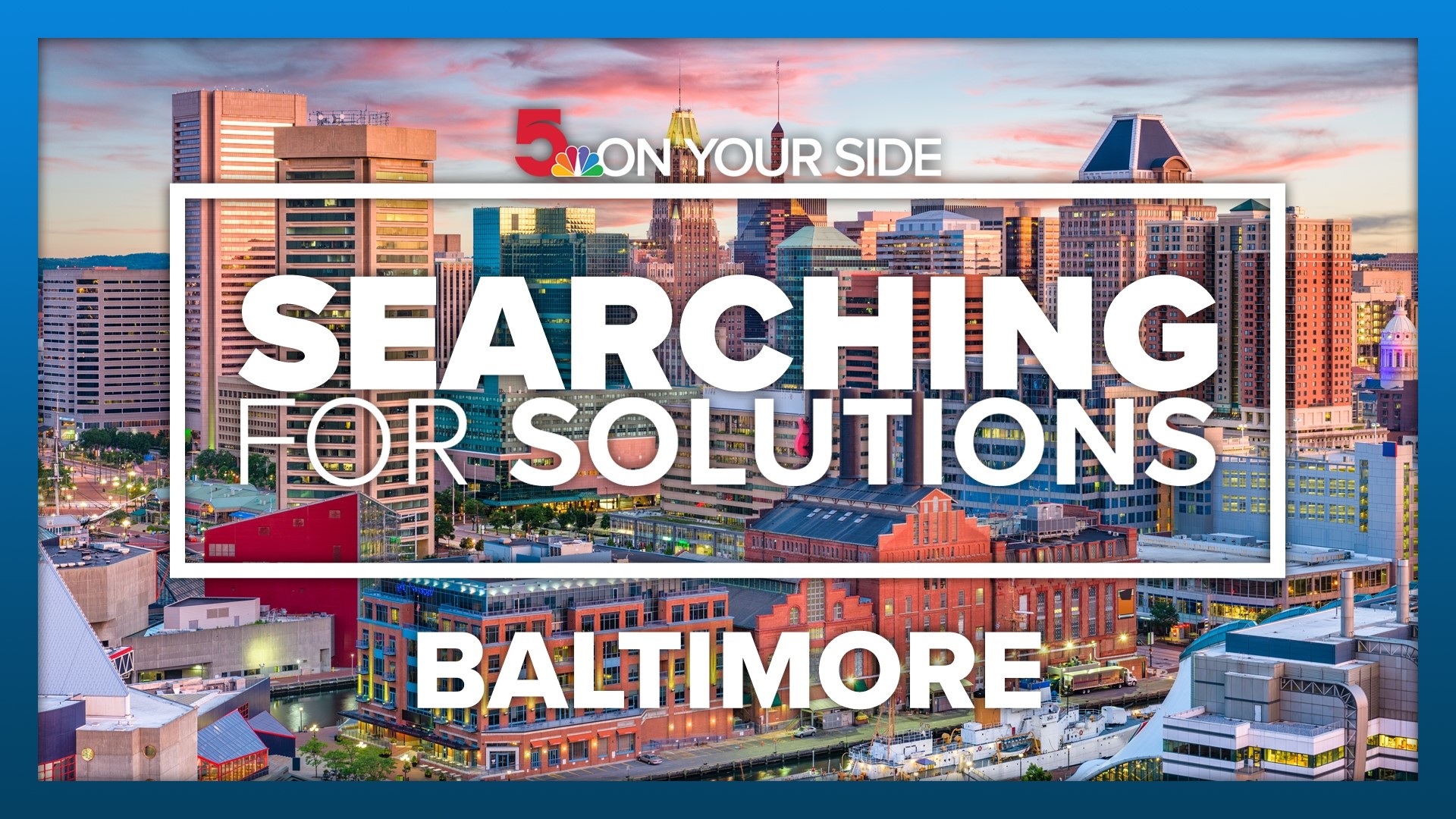 5 On Your Side is Searching for Solutions in Baltimore. There, city schools are faced with several challenges.