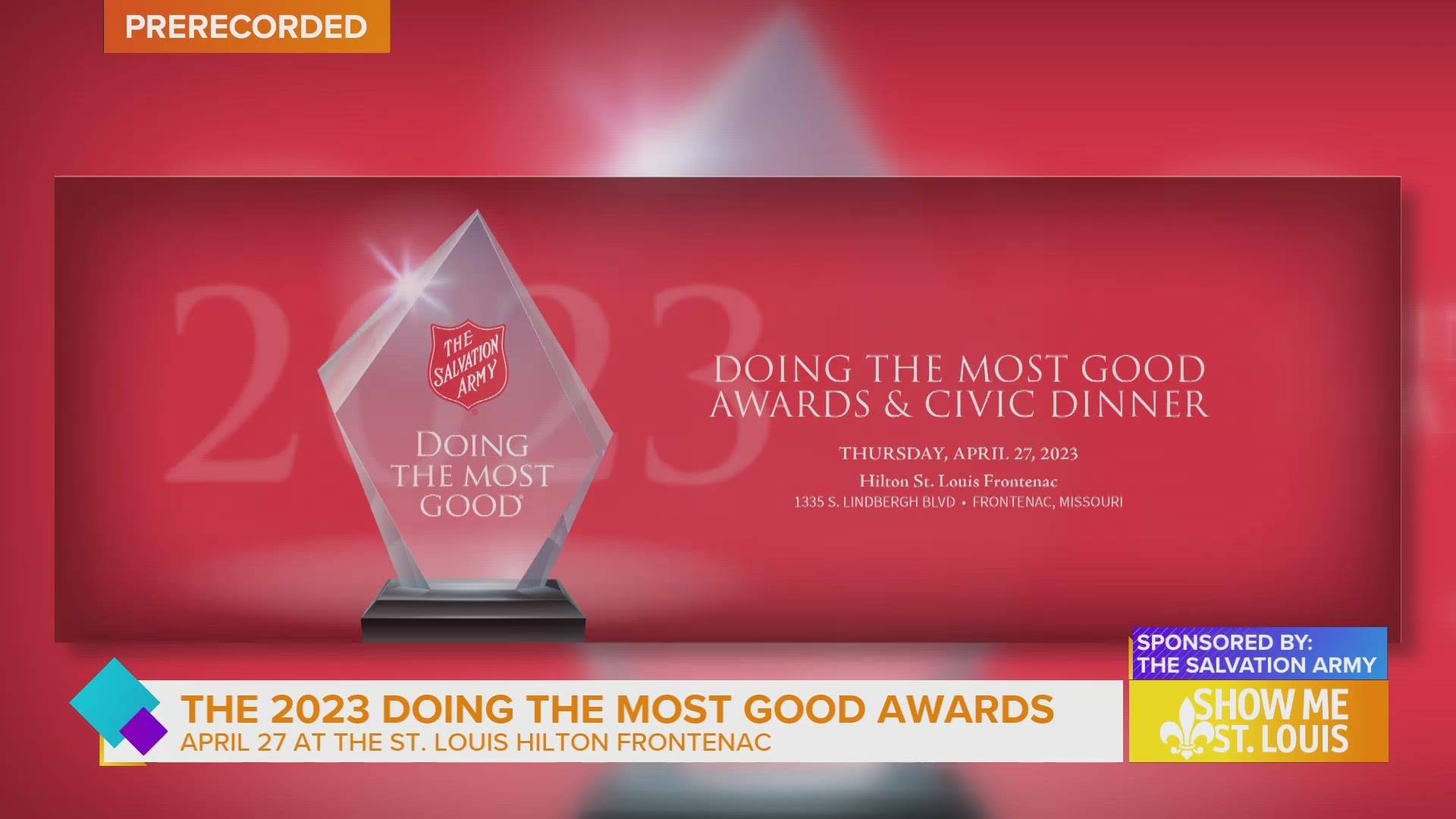 The Salvation Army’s 2023 Doing the Most Good Awards & Civic Dinner is on April 27 at the St. Louis Hilton Frontenac.