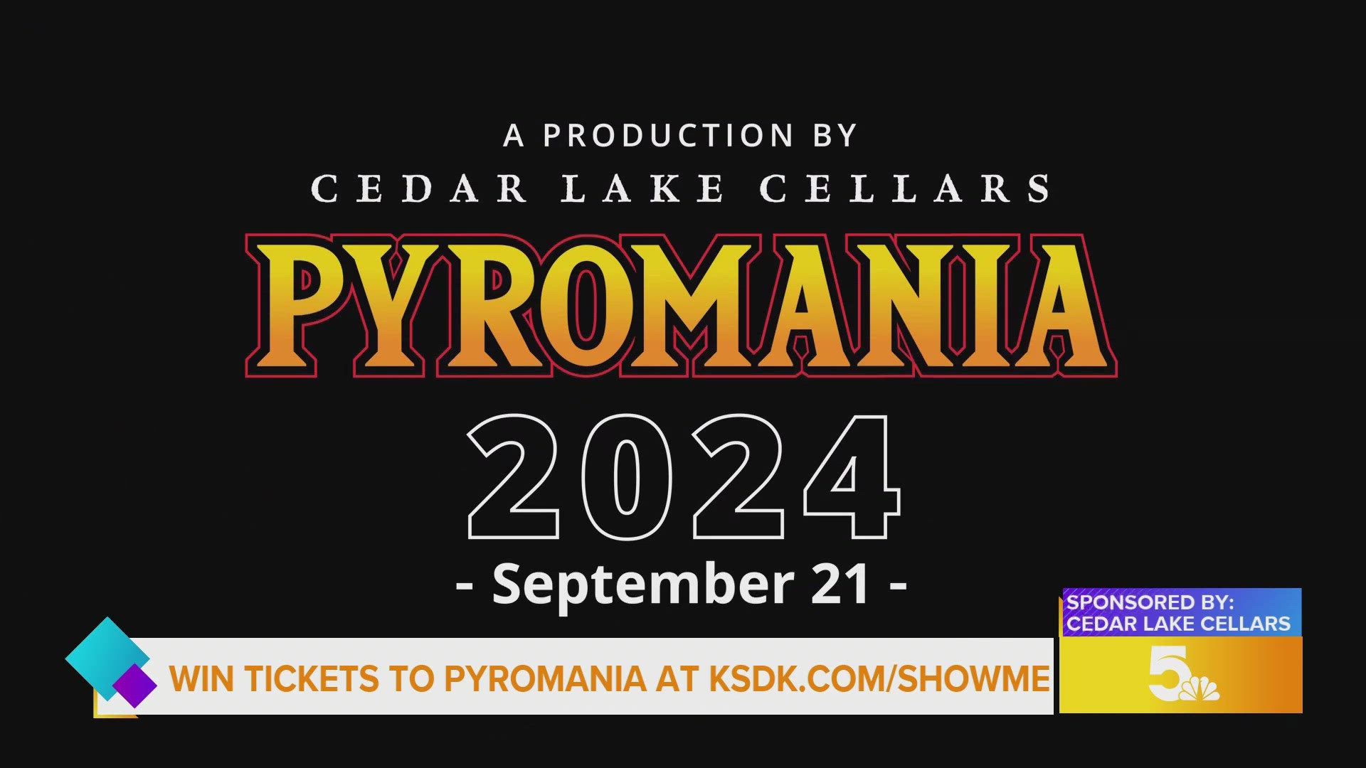 Cedar Lake Cellars Pyromania is happening September 21st - you can enter to win tickets on KSDK.com/ShowMe