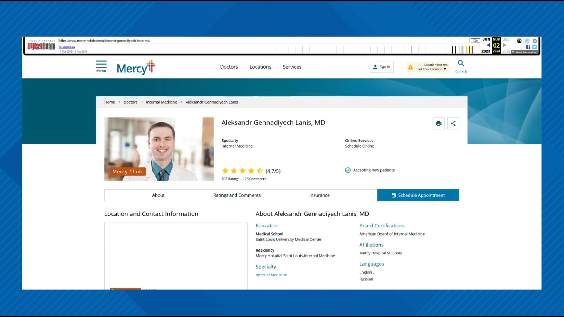 A spokesperson with Mercy said Aleksandr Lanis, 38, was a Mercy physician at one point but would not elaborate on how recently he worked for the company.