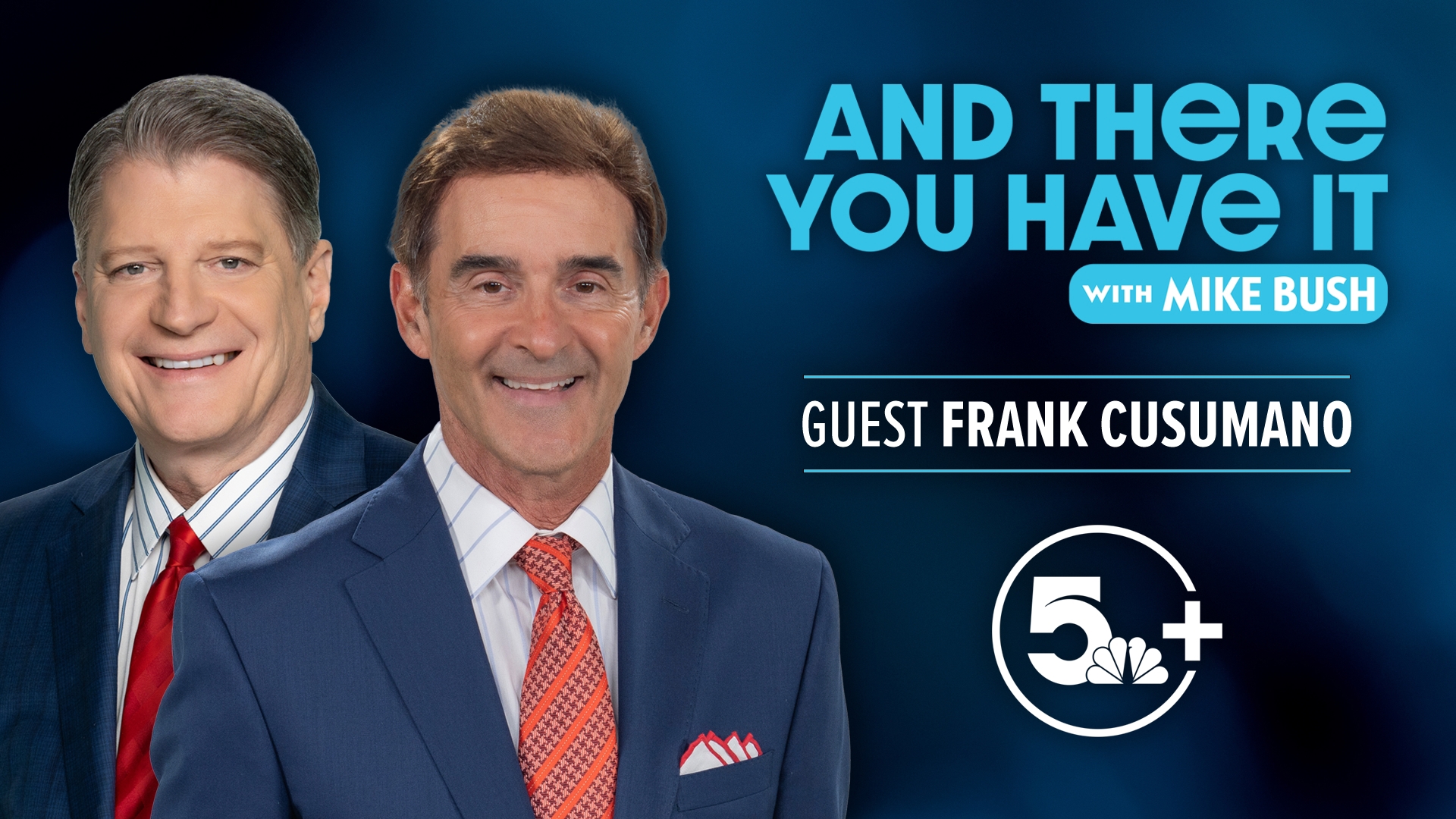 Join Mike Bush and discover the humans behind the names you know in a new video podcast series, "And There You Have It with Mike Bush."