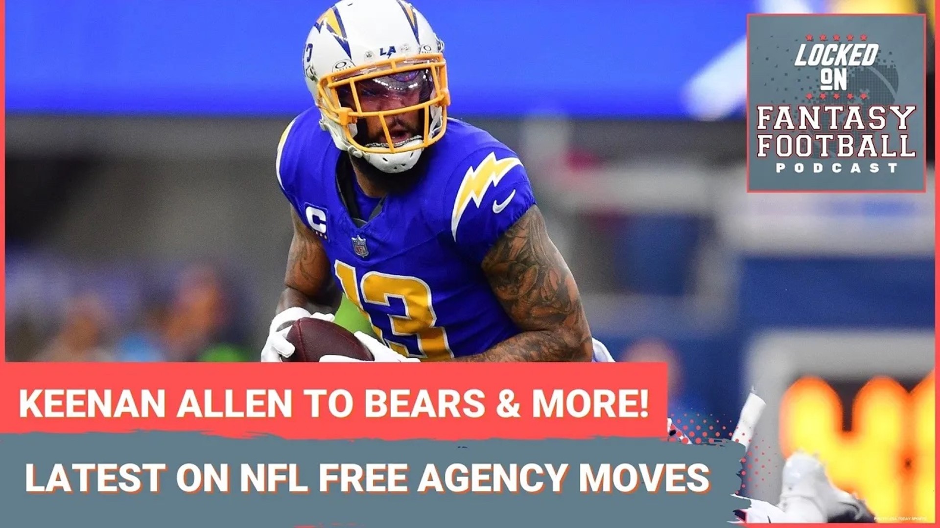 NFL free agency Fantasy football reaction to Keenan Allen to Bears