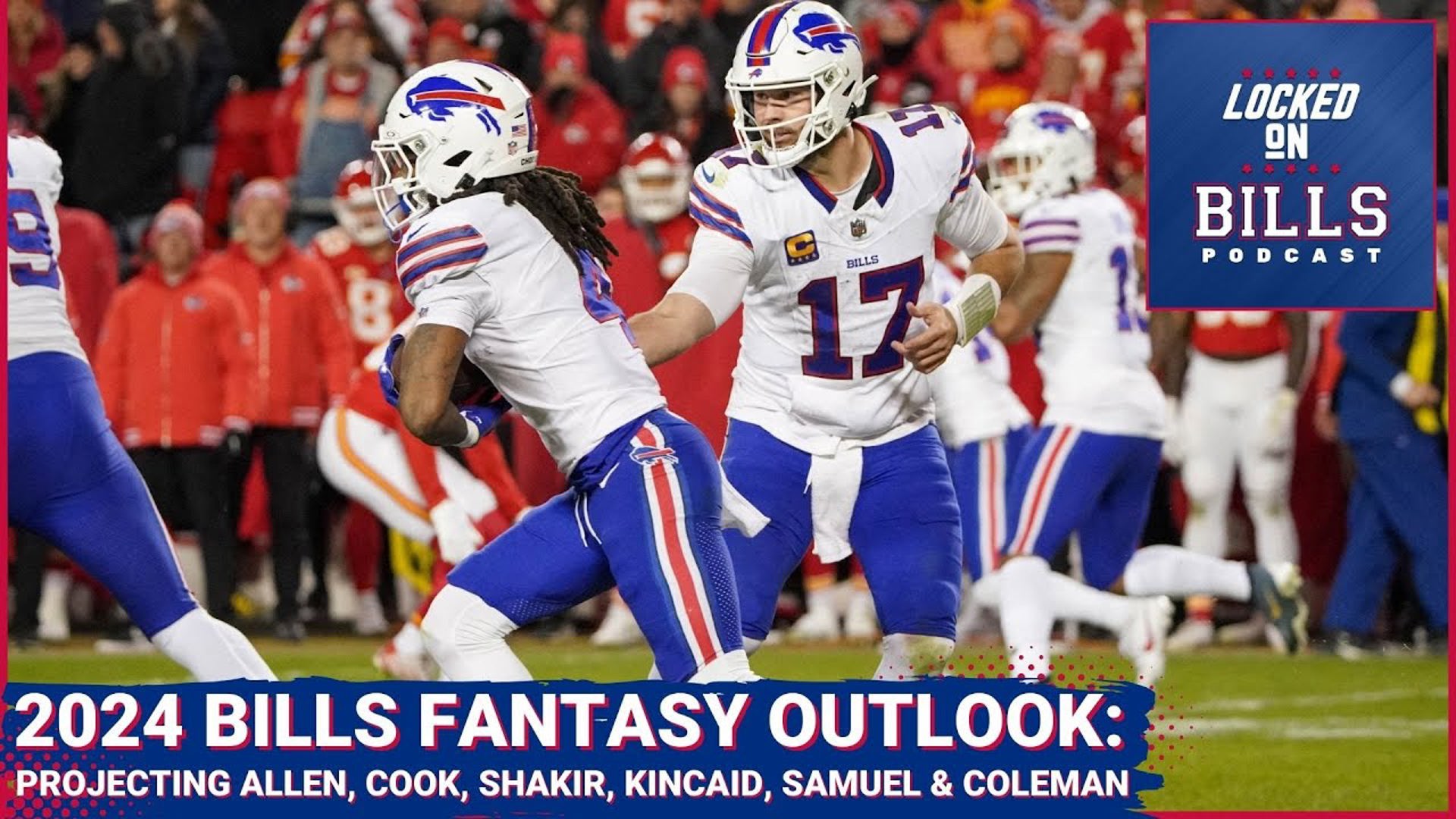 Buffalo Bills 2024 Fantasy Outlook_ Projecting Josh Allen, Dalton Kincaid, James Cook & Keon Coleman