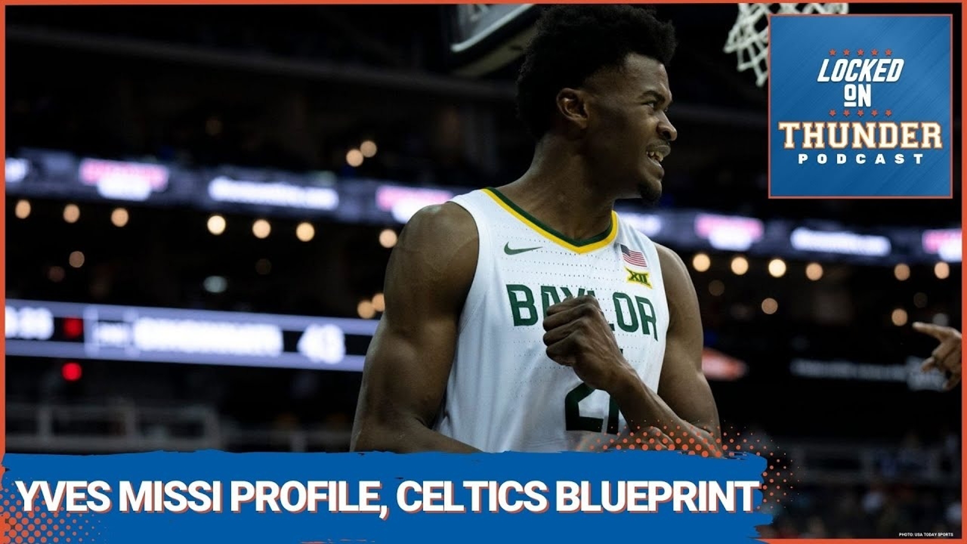 Does Yves Missi Fit with the OKC Thunder? Boston Celtics Blueprint for ...