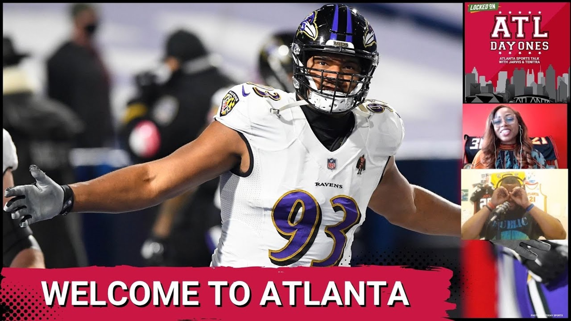 Calais Campbell Signing With The Atlanta Falcons Is Big - ATL Day Ones Jarvis n Tenitra