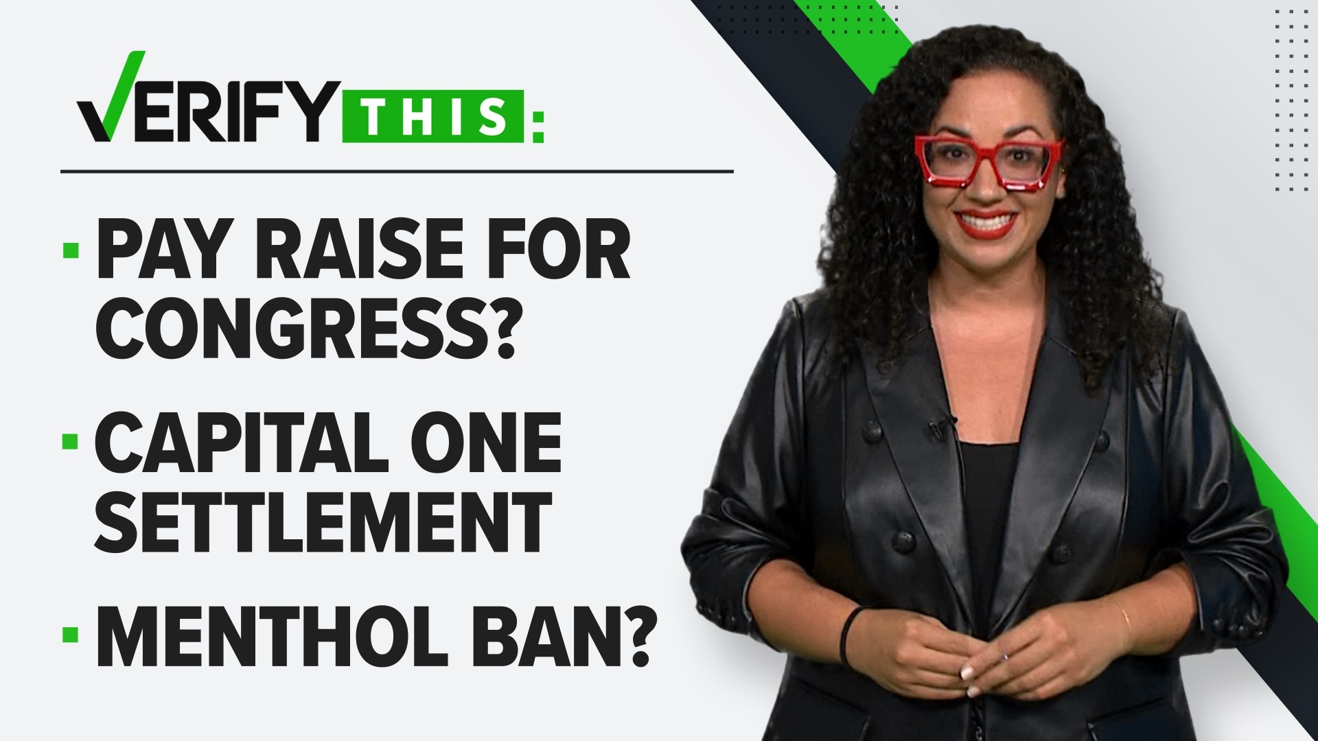 In this week's episode, we verify if Congress gave themselves a raise, if menthol cigarettes will be banned and can lottery payments still be made if the winner dies