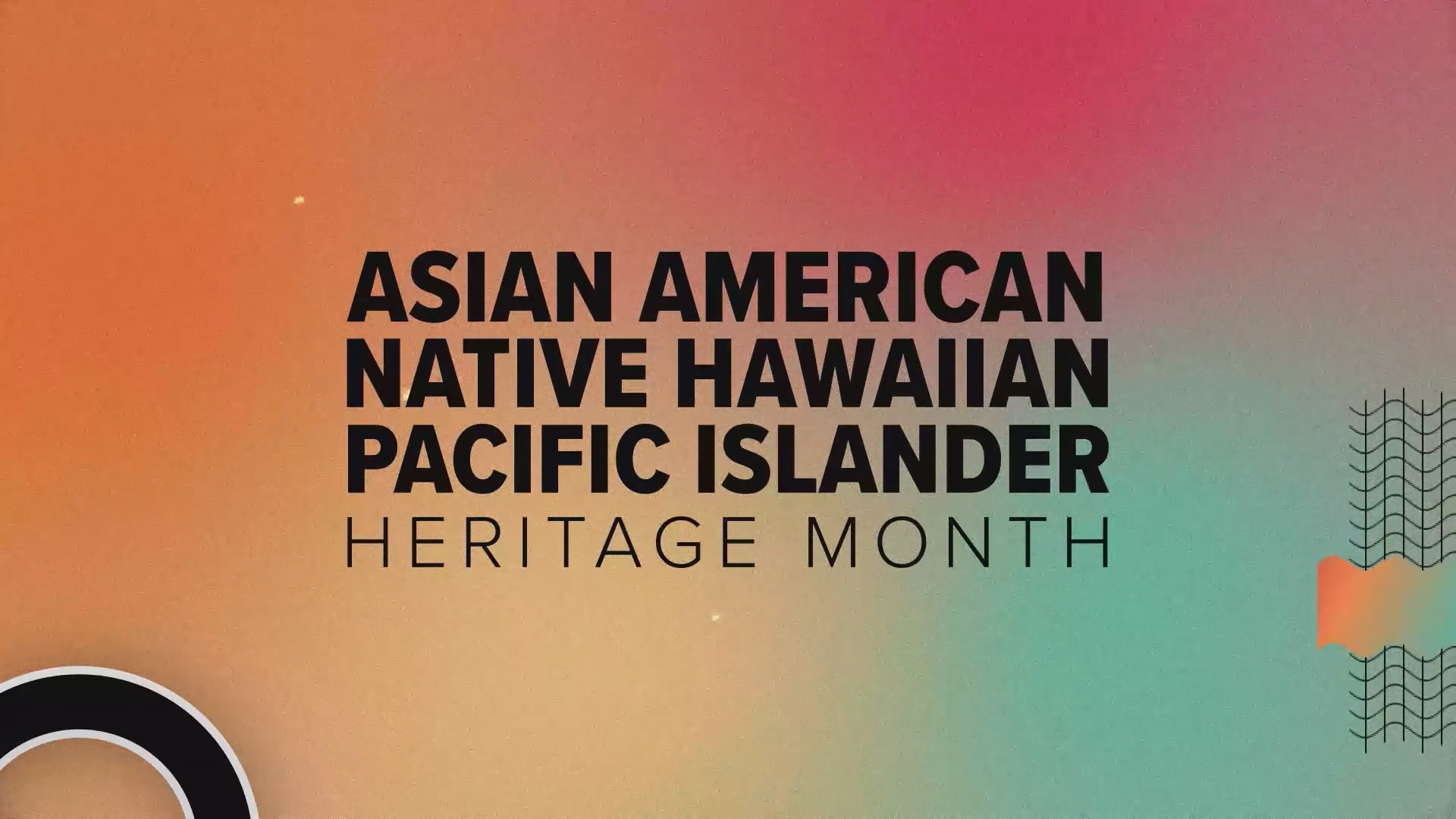 May is Asian American Native Hawaiian Pacific Islander Heritage Month. It commemorates the contributions AANHPI people have made to U.S. history, society and culture