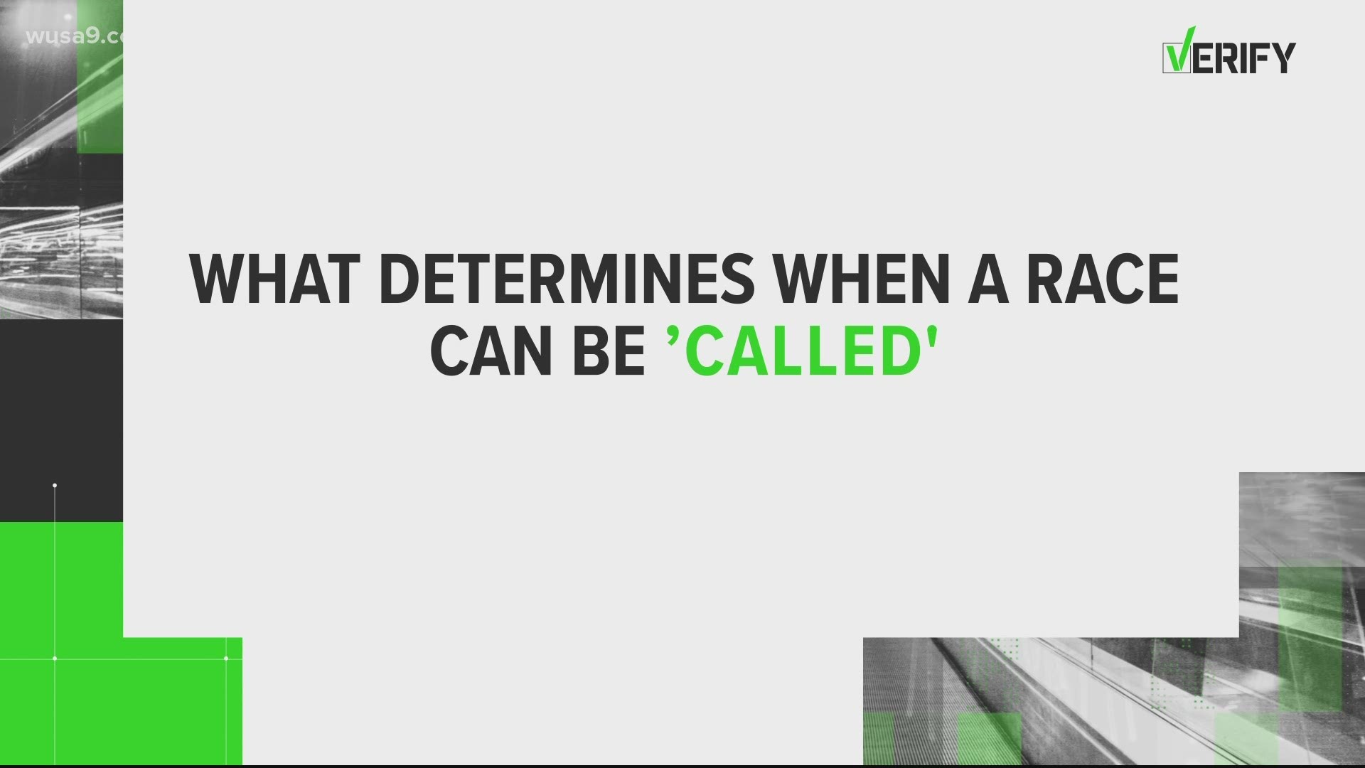 Races are called when it is concluded that the trailing candidate will not catch the leader.